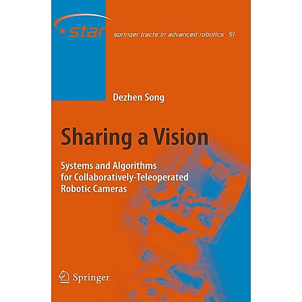 Sharing a Vision / Springer Tracts in Advanced Robotics Bd.51, Dezhen Song