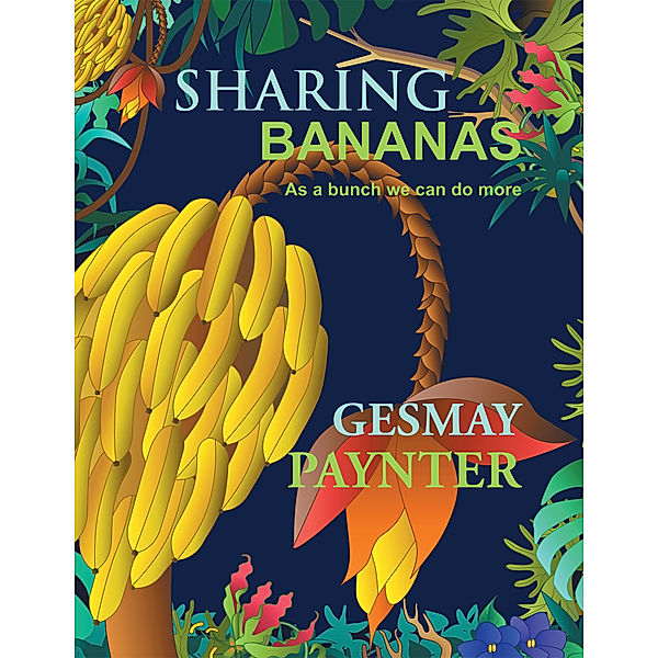 Sharing Bananas, Gesmay Paynter