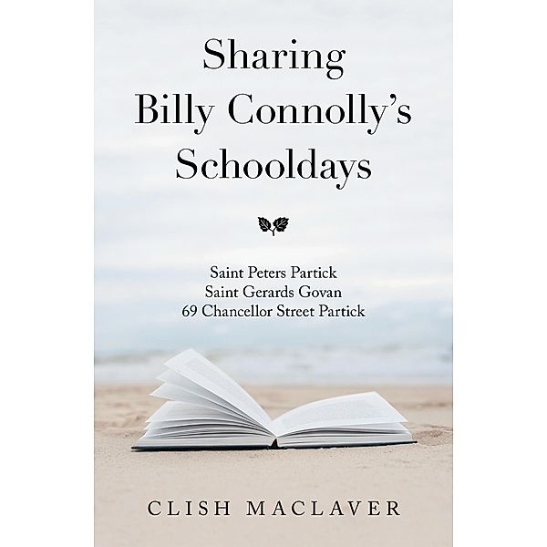 Sharing Billy Connolly's Schooldays, Clish Maclaver