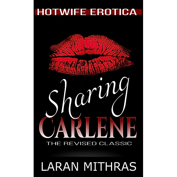 Sharing Carlene, Laran Mithras