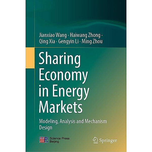 Sharing Economy in Energy Markets, Jianxiao Wang, Haiwang Zhong, Qing Xia, Gengyin Li, Ming Zhou