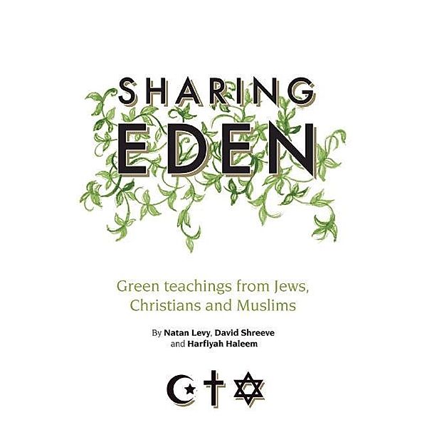 Sharing Eden, Natan Levy, Harfiyah Haleem, David Shreeve