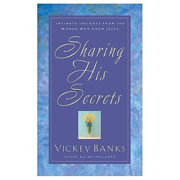 Sharing His Secrets, Vickey Banks