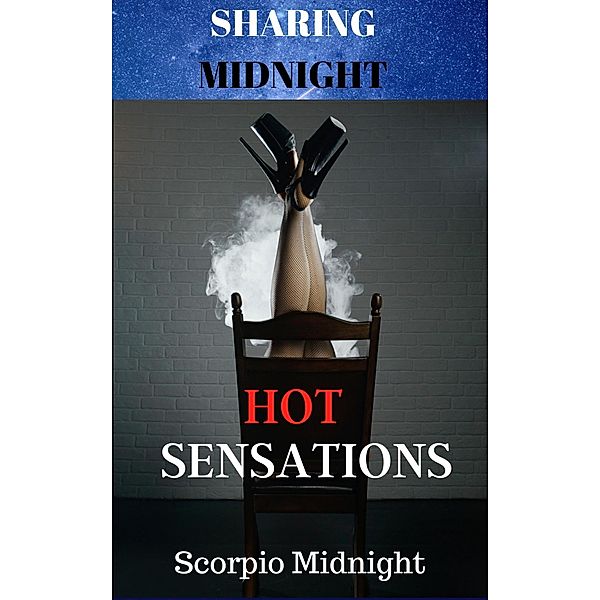 Sharing Midnight Hot Sensations / Sharing Midnight, Scorpio Midnight