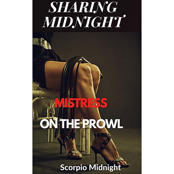 Sharing Midnight Mistress on the Prowl / Sharing Midnight, Scorpio Midnight