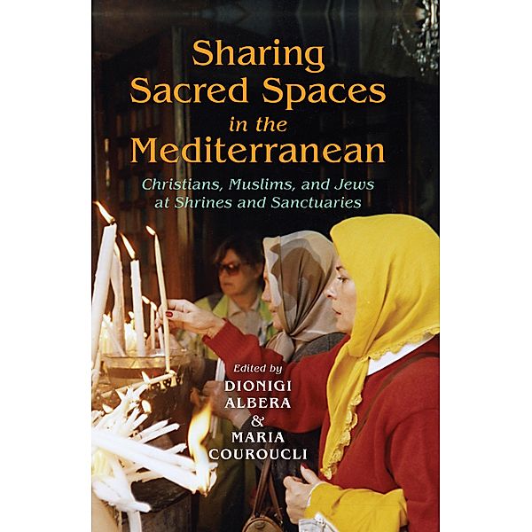 Sharing Sacred Spaces in the Mediterranean / New Anthropologies of Europe