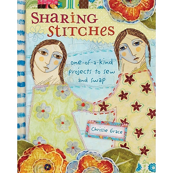 Sharing Stitches, Chrissie Grace