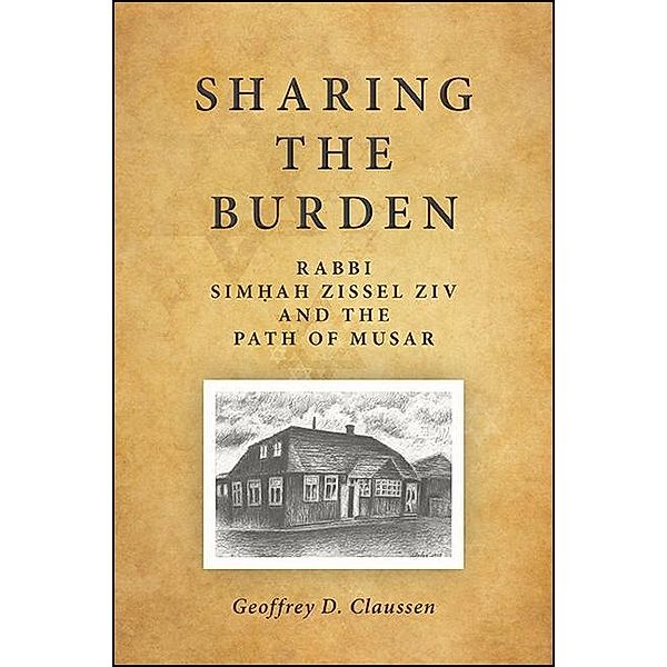 Sharing the Burden / SUNY series in Contemporary Jewish Thought, Geoffrey D. Claussen
