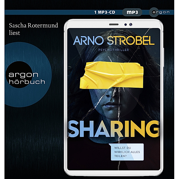 Sharing - Willst du wirklich alles teilen?,1 Audio-CD, 1 MP3, Arno Strobel