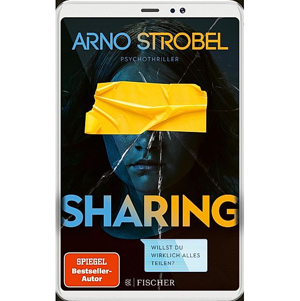 Sharing - Willst du wirklich alles teilen?, Arno Strobel