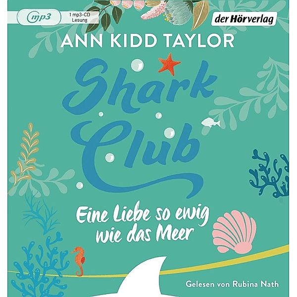 Shark Club - Eine Liebe so ewig wie das Meer, 1 Audio-CD, 1 MP3, Ann Kidd Taylor