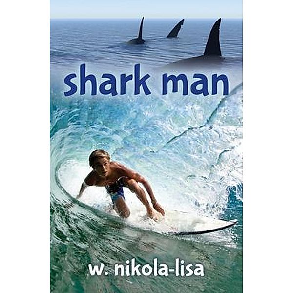 Shark Man, W. Nikola-Lisa