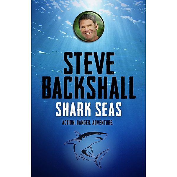 Shark Seas / The Falcon Chronicles Bd.4, Steve Backshall