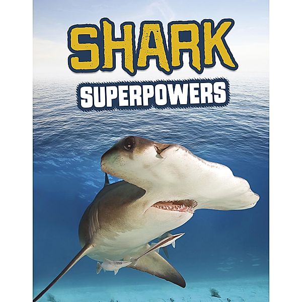 Shark Superpowers, Carol Kim