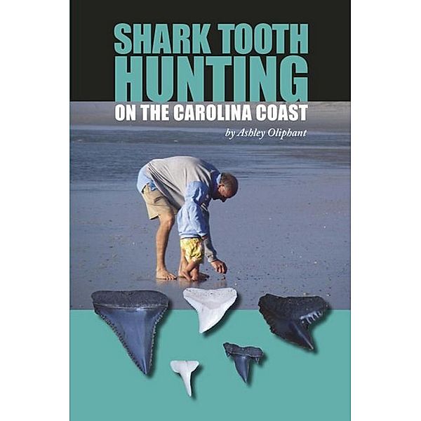 Shark Tooth Hunting on the Carolina Coast, Ashley Oliphant