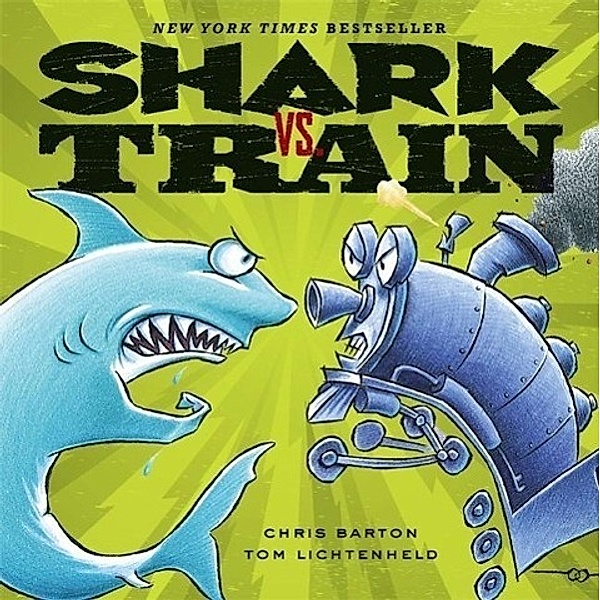 Shark vs. Train, Chris Barton, Tom Lichtenheld