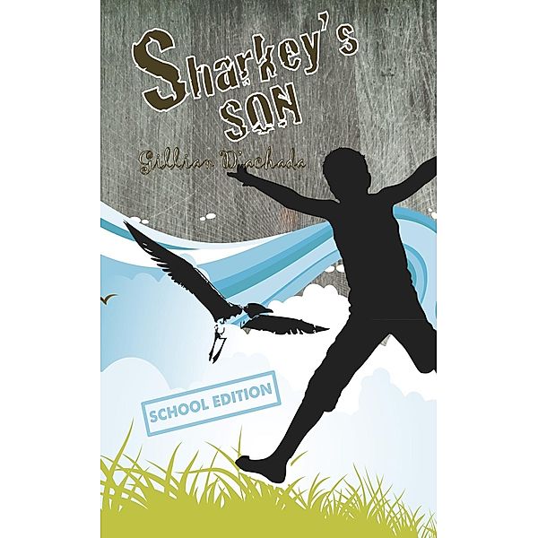 Sharkey's Son (school edition), Gillian D'achada