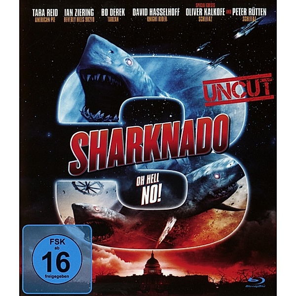 Sharknado 3 - Oh Hell No! Uncut Edition, David Hasselhoff, Tara Reid, Ian Ziering