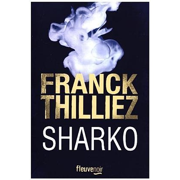 Sharko, Franck Thilliez