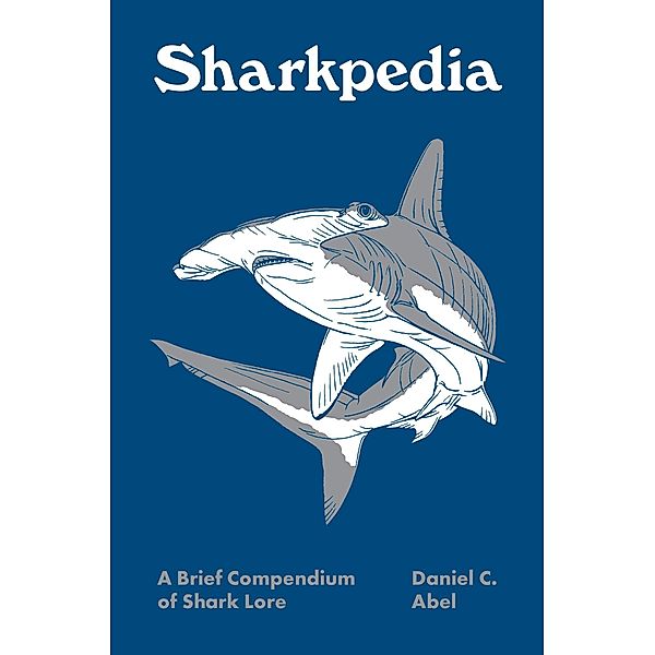 Sharkpedia / Pedia Books Bd.13, Daniel Abel