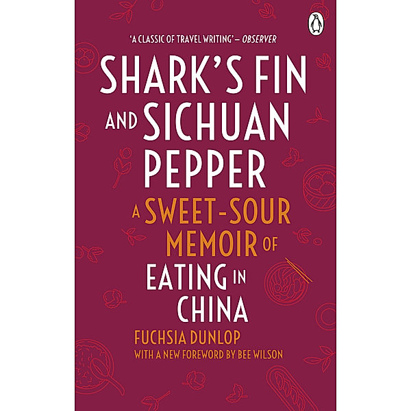 Shark's Fin and Sichuan Pepper, Fuchsia Dunlop