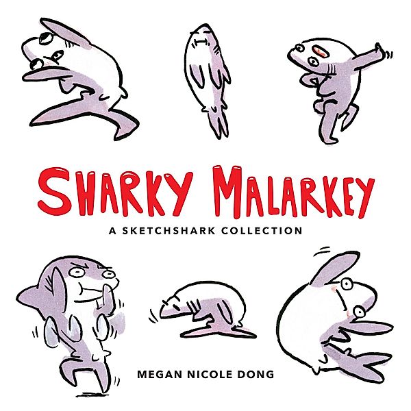 Sharky Malarkey, Megan Nicole Dong