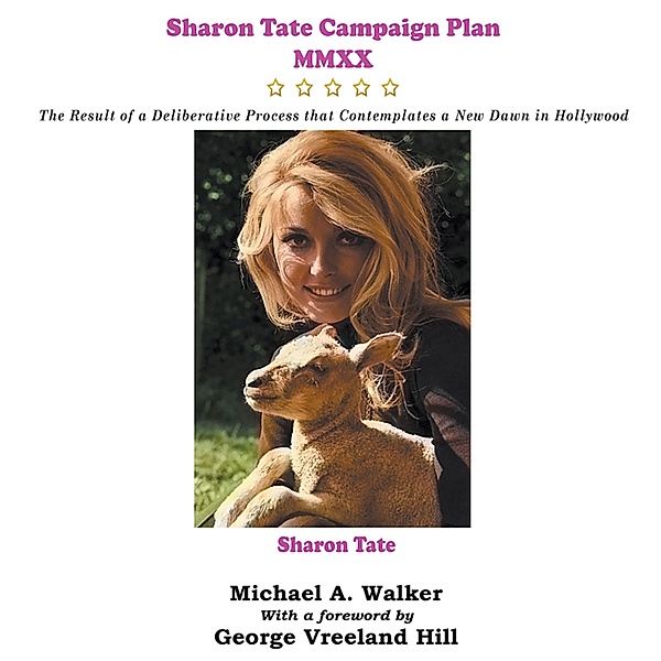 Sharon Tate Campaign Plan MMXX, Michael Walker
