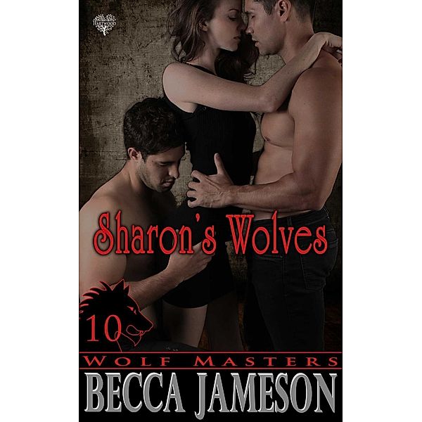 Sharon's Wolves, Becca Jameson