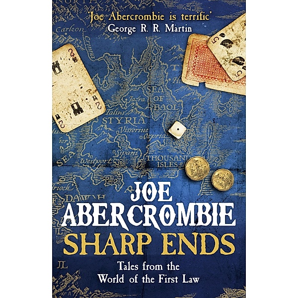 Sharp Ends / World of the First Law, Joe Abercrombie