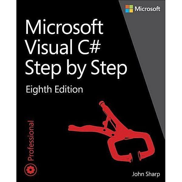 Sharp, J: Microsoft Visual C# Step by Step, John Sharp