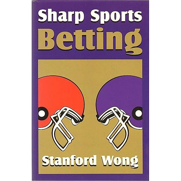 Sharp Sports Betting, Stanford Wong