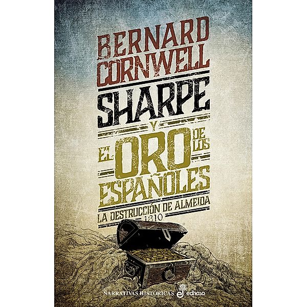 Sharpe y el oro de los españoles (IX) / Las aventuras del fusilero Richard Sharpe Bd.9, Bernard Cornwell