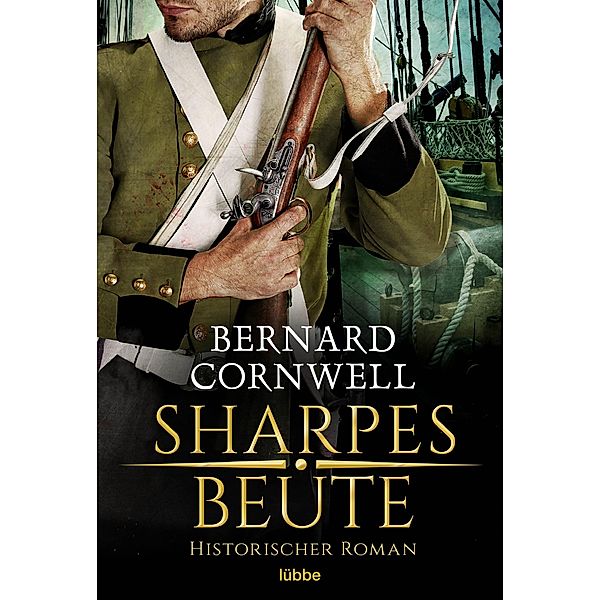 Sharpes Beute / Richard Sharpe Bd.5, Bernard Cornwell