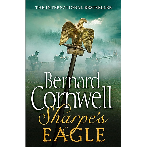 Sharpe's Eagle / The Sharpe Series Bd.8, Bernard Cornwell