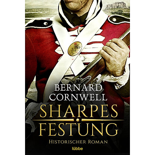 Sharpes Festung / Richard Sharpe Bd.3, Bernard Cornwell