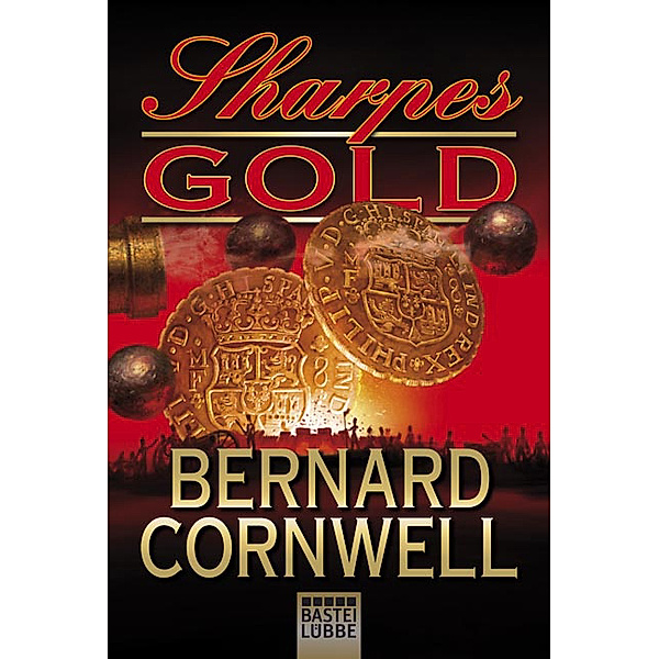 Sharpes Gold / Richard Sharpe Bd.9, Bernard Cornwell