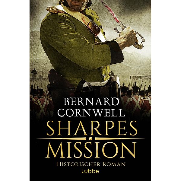 Sharpes Mission / Richard Sharpe Bd.7, Bernard Cornwell