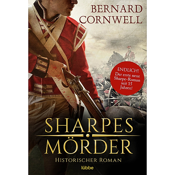 Sharpes Mörder / Richard Sharpe Bd.22, Bernard Cornwell