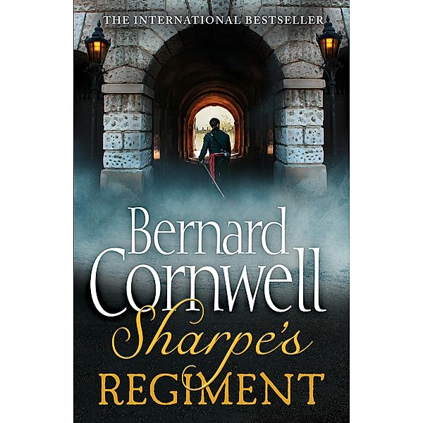 Sharpe's Regiment / The Sharpe Series Bd.18, Bernard Cornwell