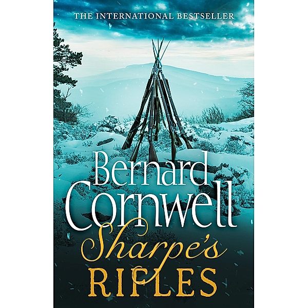 Sharpe's Rifles / The Sharpe Series Bd.6, Bernard Cornwell