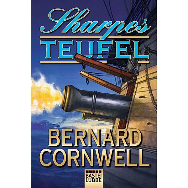 Sharpes Teufel / Richard Sharpe Bd.21, Bernard Cornwell