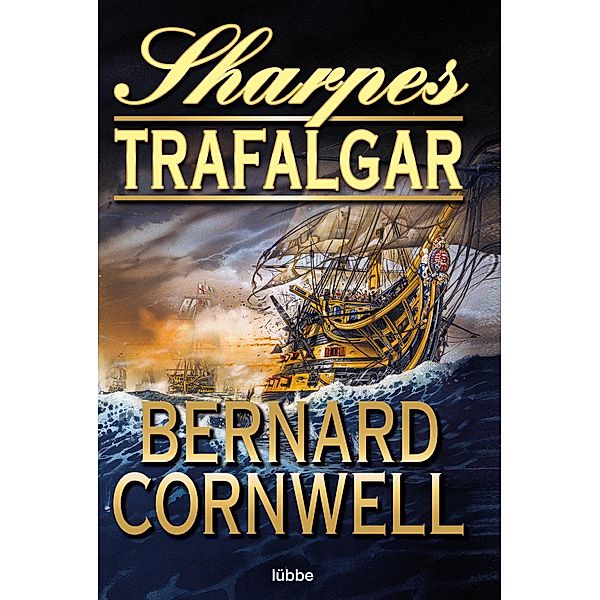 Sharpes Trafalgar / Richard Sharpe Bd.4, Bernard Cornwell