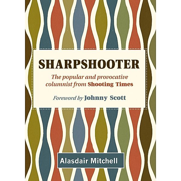 Sharpshooter, Alasdair Mitchell