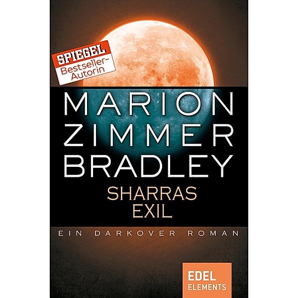 Sharras Exil / Darkover-Zyklus Bd.14, Marion Zimmer Bradley