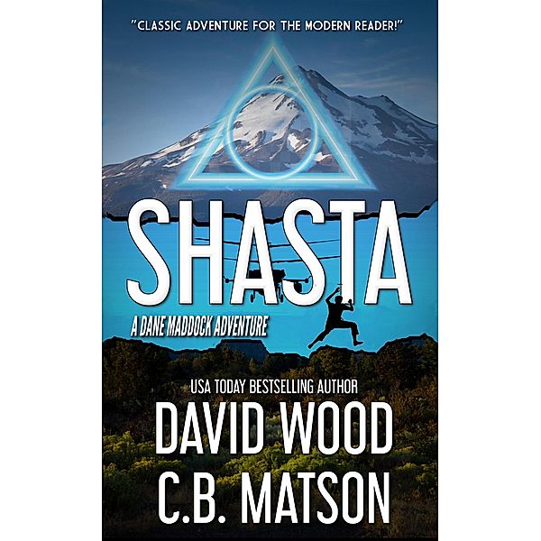 Shasta- A Dane Maddock Adventure (Dane Maddock Universe, #9) / Dane Maddock Universe, David Wood, C. B. Matson