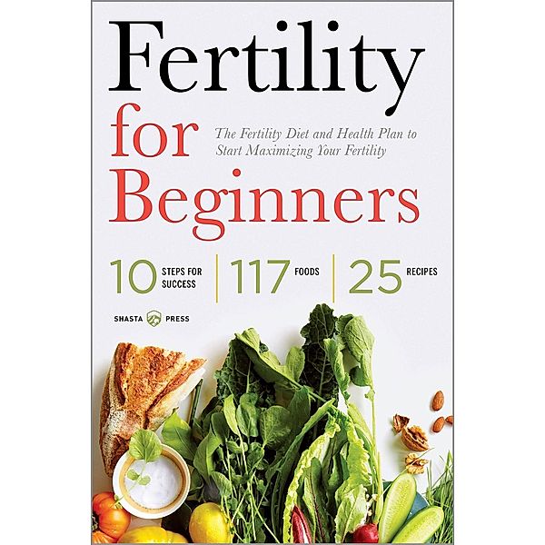 Shasta Press: Fertility for Beginners, Shasta Press