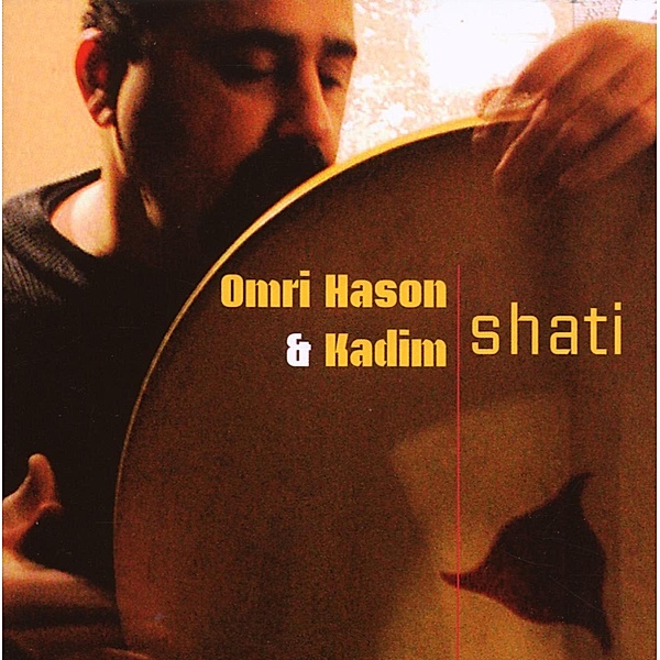 Shati, Omri Hason & Kadim