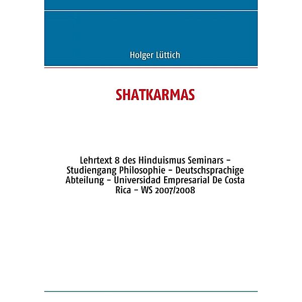 SHATKARMAS, Holger Lüttich