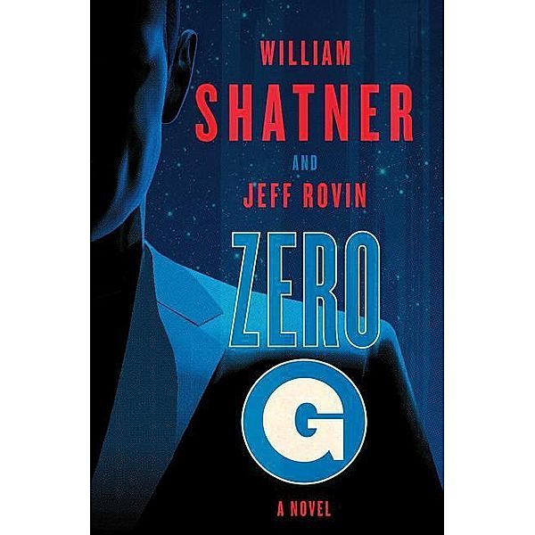 Shatner, W: Zero G: Book 1, William Shatner