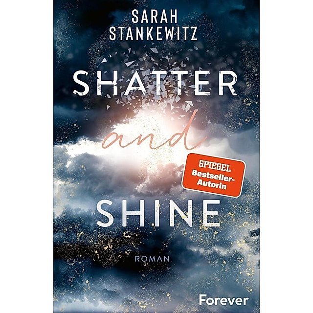 Shatter and Shine Faith-Reihe Bd.2 Buch versandkostenfrei bei